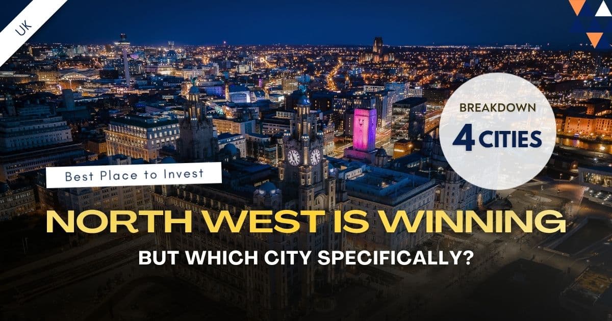 Best place to invest in property UK — North West cities breakdown with 4 key investment cities
