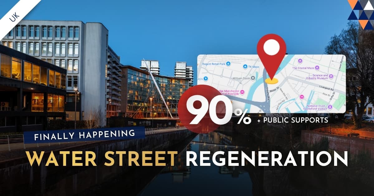 Manchester Water Street regeneration 2026 banner with 90% public support and location map